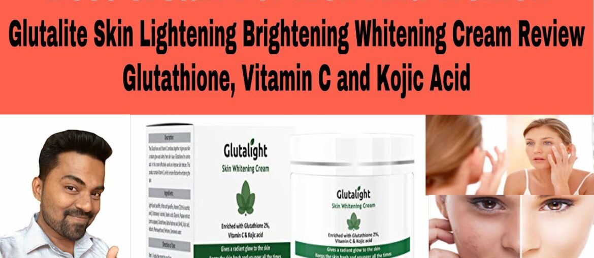 Glutalight Skin Lightening Brightening Whitening Cream Review | Glutathione Vitamin C and Kojic Acid