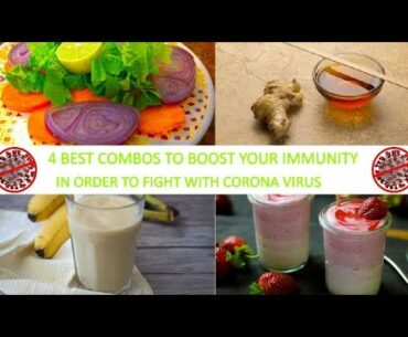 4 Best Combos to Boost Your Immunity to Fight with Corona Virus Covid 19 | Nutrition Bridge