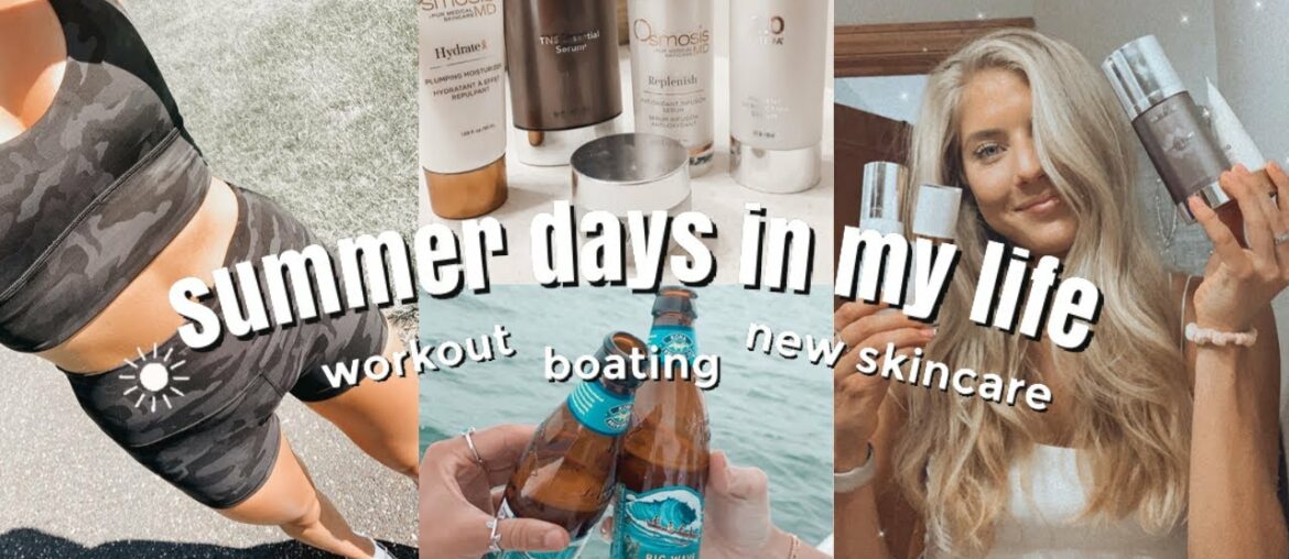 days in my life: huge skincare haul, boating, working out + running errands!