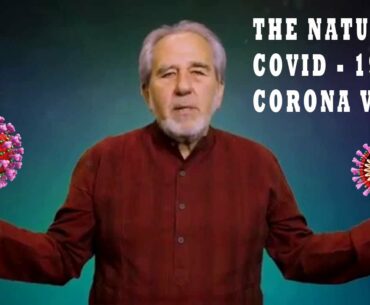 Bruce Lipton:  The nature of Coronavirus (COVID-19) and how to be safe | Mindself