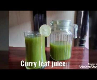 Curry Leaves Juice  [ Fight against Covid-19 ]