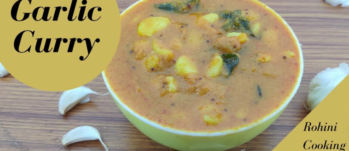 Highly Nutritious Recipe - Homemade Garlic Curry| Lasoon Curry to boost immunity for Corona- Covid19