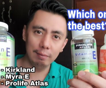 TOP 3 VITAMIN E ALPHA TOCOPHEROL SUPPLEMENTS (KIRKLAND, MYRA-E, PROLIFE ATLAS) | NURSE HONEST REVIEW