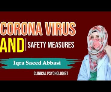 Corona Virus , Immune System, and Safety Measures | Psychologist | Iqra Saeed