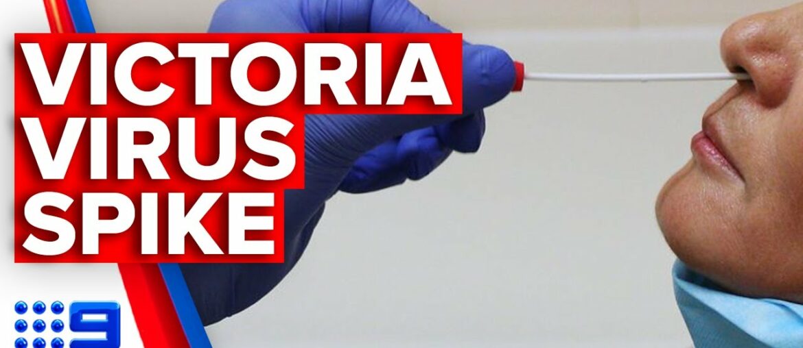 Coronavirus: Jump in COVID-19 cases has authorities on alert | 9 News Australia