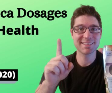 Maca Dosages Part 1: Health and Wellness (2020)