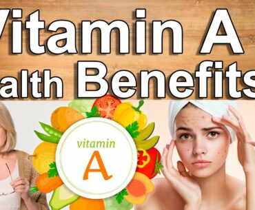 NOT CONSUMING VITAMIN A LEAVES YOU BLIND - Why You Should Take Vitamin A Daily and Health Benefits