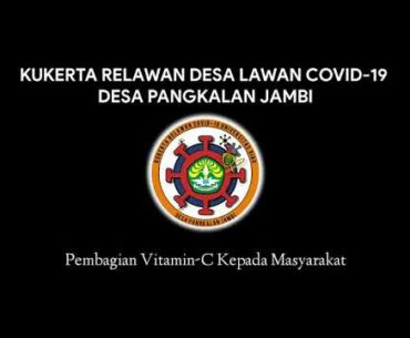 Pembagian Vitamin-C Kepada Masyarakat Desa Pangkalan Jambi