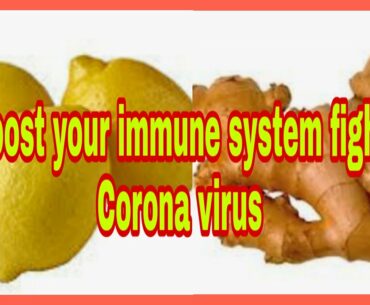 How to boost your immune system to fight Corona virus in simple  recipe quick and easy to prepare.