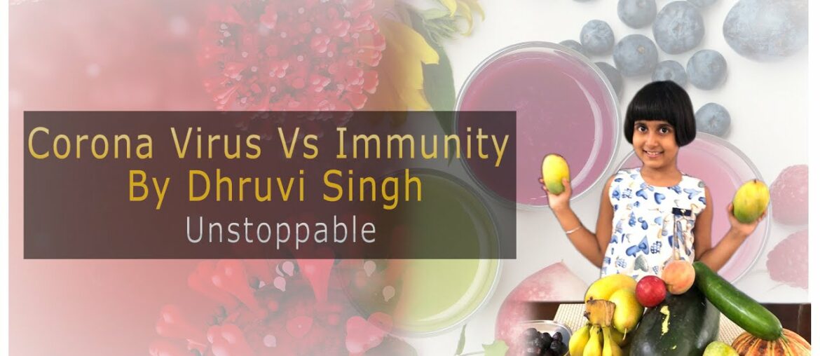 Corona Virus Vs Immunity #DhruviSingh Unstoppable #Corona #Immunity #Kahwa #Smoothie #Fun