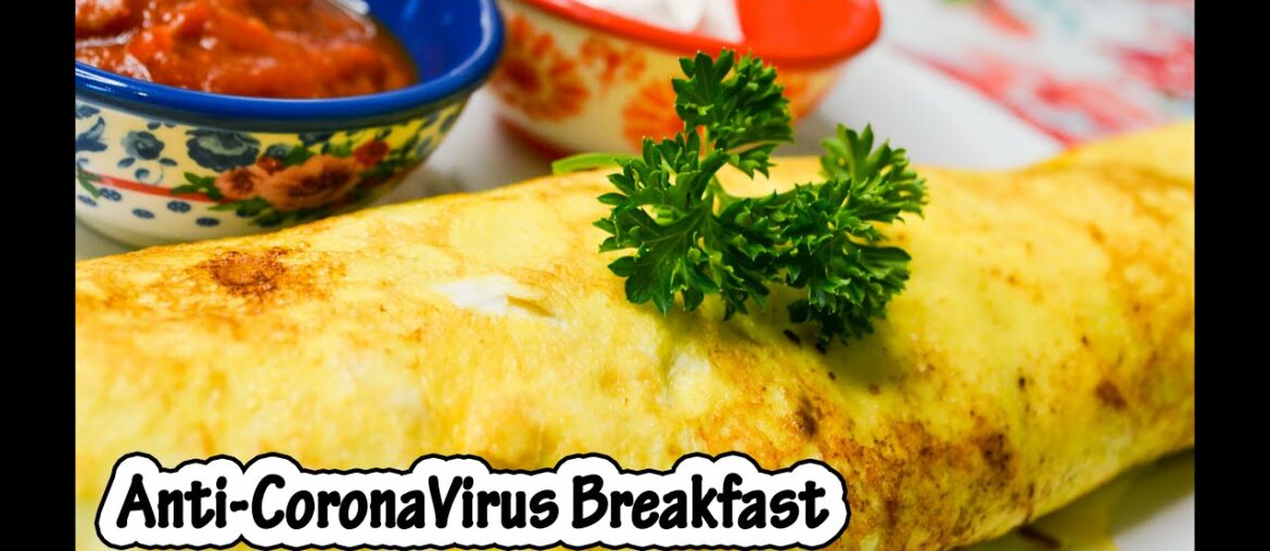 Anti-CoronaVirus Breakfast (Vitamin-C Loaded Omellet) Find out WHAT'S INSIDE!