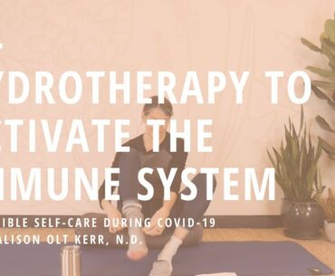 Tip #4: Hydrotherapy to Activate the Immune System | Accessible Self-Care During COVID-19| Yoga Wild