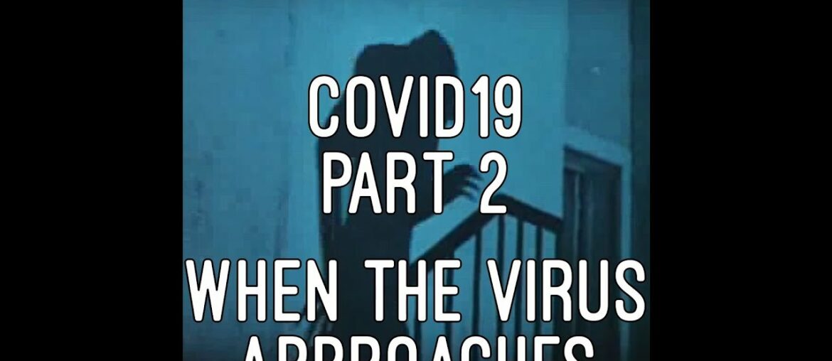 (US) Resist covid19 part 2: when the virus approaches