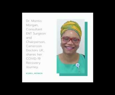Dr. Montio Morgan, ENT Surgeon & Chairperson CamDocUK, tells her COVID19 Story: BBC Africa Interview