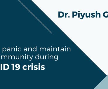 Dr. Piyush Gupta advises don't panic and maintain Immunity during COVID 19 crisis | Vedique Wellness