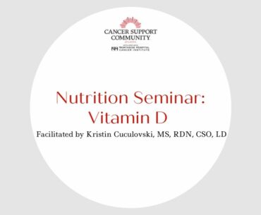 CSC Atlanta Nutrition Seminar on Importance of Vitamin D