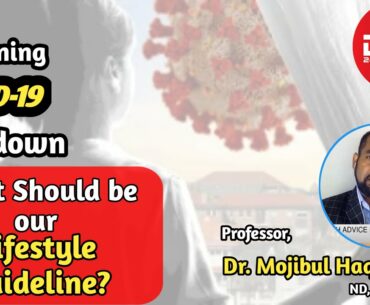 DBC LIVE: After reopening COVID19 lockdown What is the Dr  Haque's lifestyle guideline