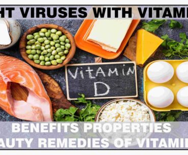 FIGHT VIRUSES WITH VITAMIN-D | BENEFITS | PROPERTIES | BEAUTY REMEDIES OF VITAMIN-D