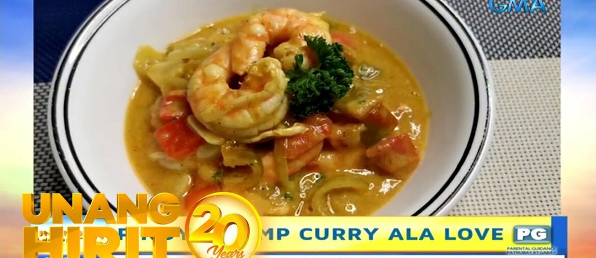 Unang Hirit: Pinoy Shrimp Curry rich with Vitamin C ni Love Anover