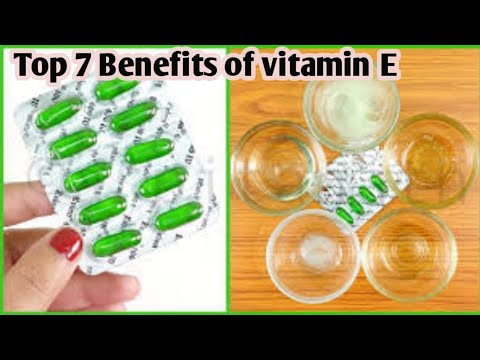 Top 7 benefits of vitamin E capsule !! Benefits of vitamin E !! Bhawna Beauty