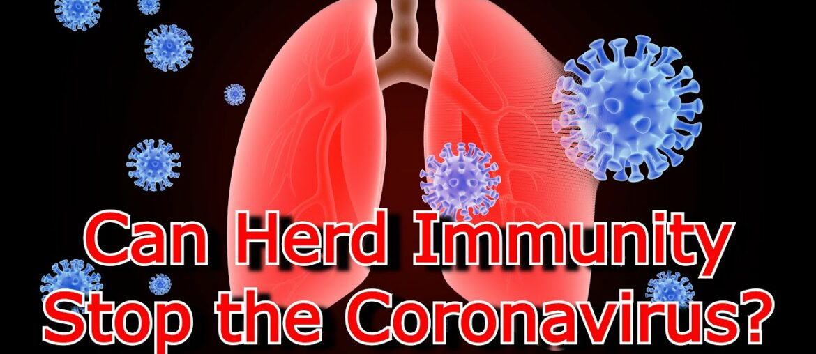 Coronavirus vs Herd Immunity - Who is Going to Win the Battle