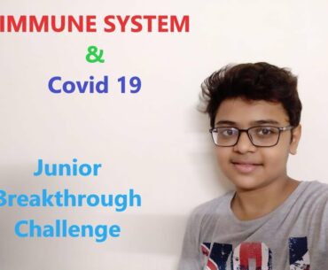 Immune System And Covid-19 | Detailed and Engaging Explanation | Sanmay Anand