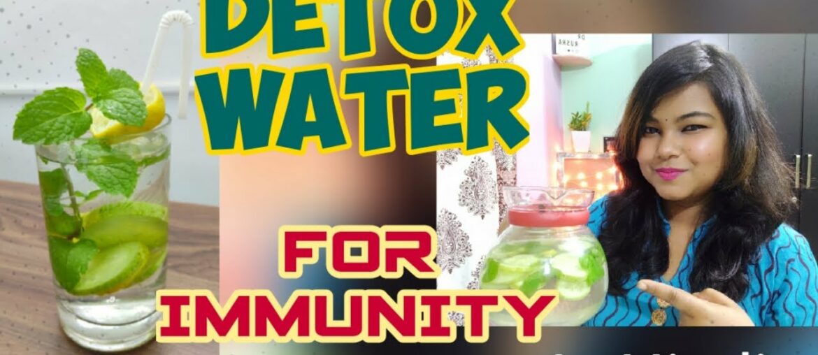 Detox water fr immunity & weight loss|immunity booster water|benefits of detox water|Dr Rusha Mandal