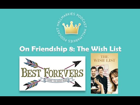 On Friendship 8: 'The Wish List' and Some COVID19 Crisis Talk'