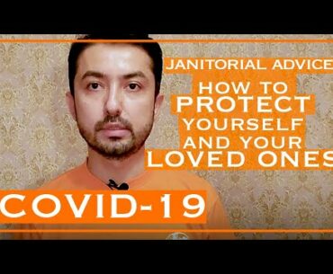 How to protect against Coronavirus (Covid19) + janitorial approach