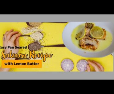 Easy Pan Seared Salmon Recipe with Lemon Butter  | Rich in Vitamin B12  #Vlog 8