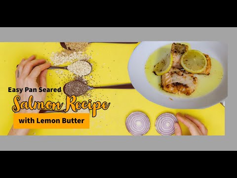 Easy Pan Seared Salmon Recipe with Lemon Butter  | Rich in Vitamin B12  #Vlog 8