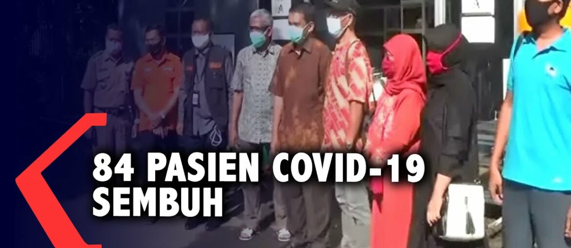 Usai Isolasi, 84 Pasien Covid-19 Dinyatakan Sembuh