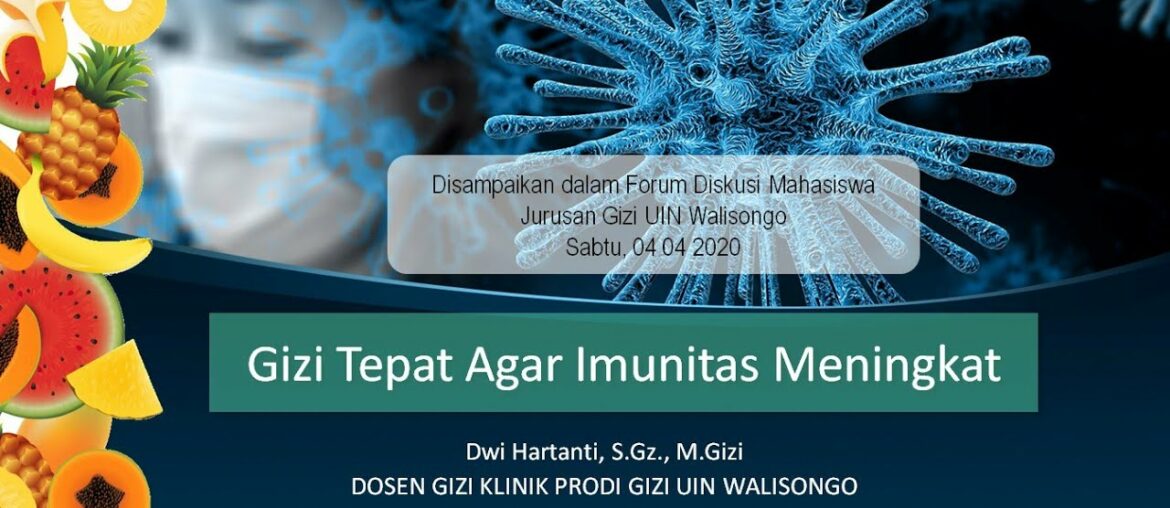 Gizi Tepat Agar Imunitas Meningkat - Makanan untuk Lawan Korona [ Nutrition Fight Covid19 ]