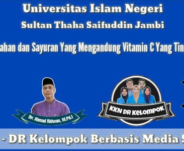 Buah Buahan dan Sayuran Yang Mengandung Vitamin C Yang Tinggi || UIN STS JAMBI || KKN DR KELOMPOK