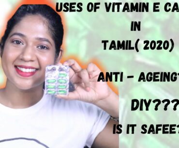 6 Amazing Uses Of Vitamin E Capsules and 8 Ways To Use It In 2020| |Beauty By Indu