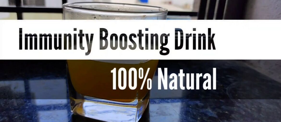 The Best Immunity Boosting Drink | Fight Corona Virus with this Drink | 100% Works