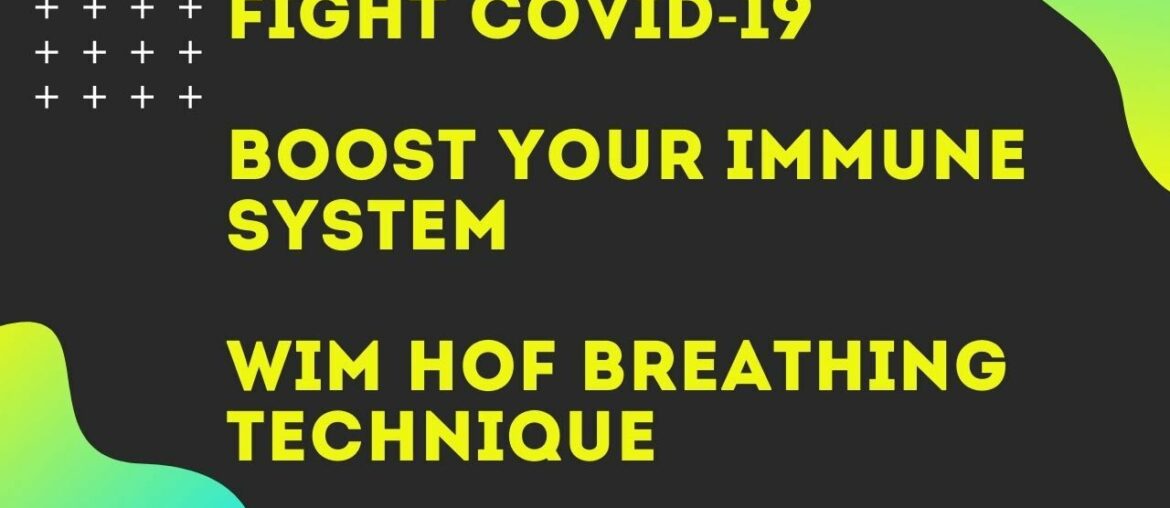 Wim hof method tutorial: boost immune system: FIGHT COVID-19 ( Part 3)