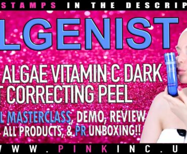 Algenist Blue Algae Vitamin C Dark Spot Correcting Peel, The Masterclass,& PR Unboxing| Tanya Feifel