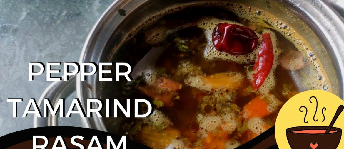 Pepper tamarind RASAM to prevent Corona Virus | Consume daily to Boost your immune system