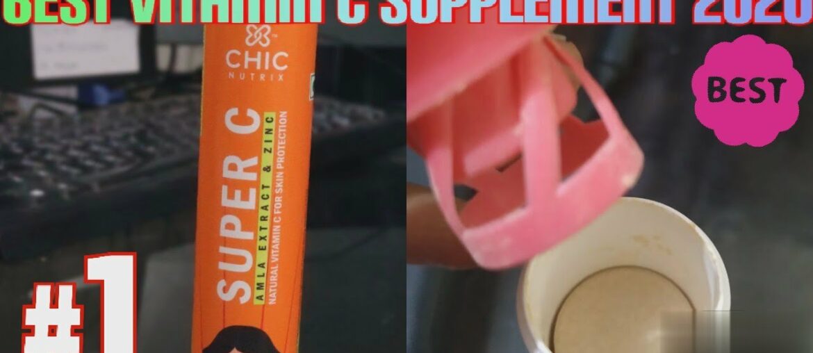 Best vitamin c supplement 2020 |chicnutrix super c review| immunity booster|vitamin c for skin,hair|