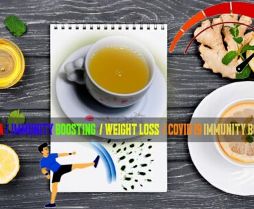 Ginger Tea / Immunity Boosting / Weight Loss / Covid 19  Immunity Boosting / The Dewan Recipe