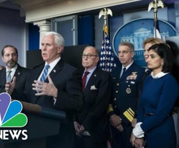 White House Coronavirus Task Force Holds Briefing | NBC News