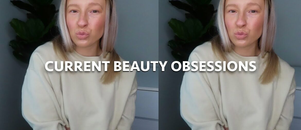 CURRENT BEAUTY OBSESSIONS! makeup, haircare, & skincare