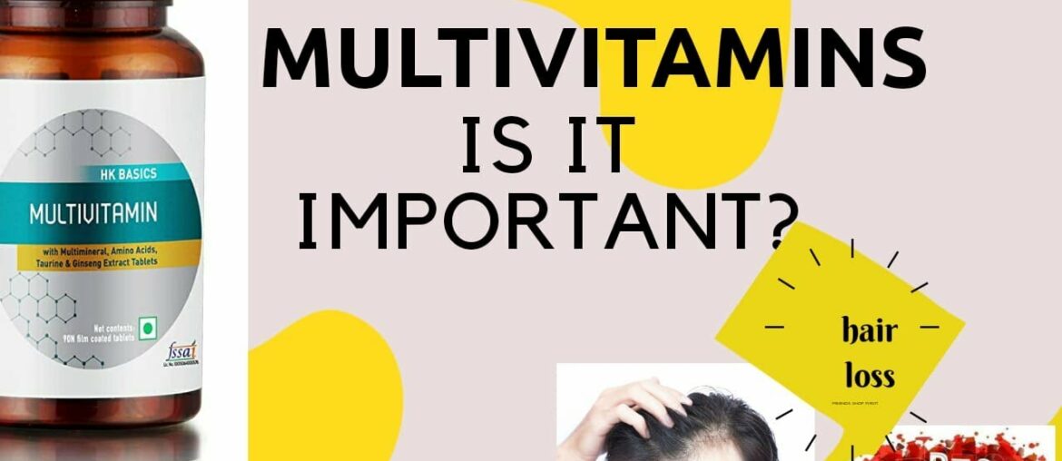 Why Multivitamins | Importance of Vitamins & Minerals | Why Supplement? Benefits/Side effects |Hindi