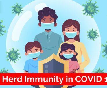 Is Herd Immunity for COVID possible ? What is HERD IMMUNITY?- Dr. Karagada Sandeep| Doctors’ Circle