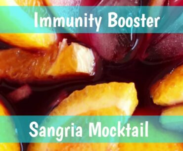 Sangria Mocktail |  Energy Drink | Immunity Drink