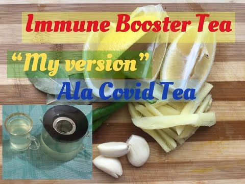 Immune Booster Tea My Version   Ala Covid Tea