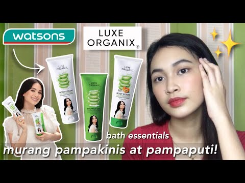 MURANG PAMPAKINIS AT PAMPAPUTI (LUXE ORGANIX ALOE VERA WITH VITAMIN C BATH LINE REVIEW) | Wendie Lao