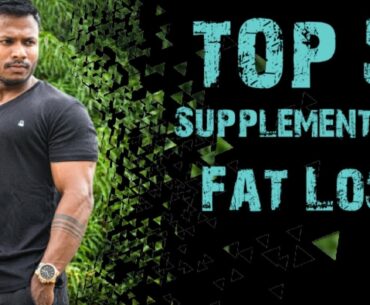 TOP 5 SUPPLEMENT FOR YOUR FAT-LOSS || Raj Fitness