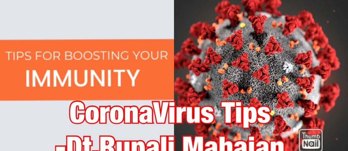 Covid-19: Corona virus: tips to boost your immunity | Dietitian Rupali Mahajan